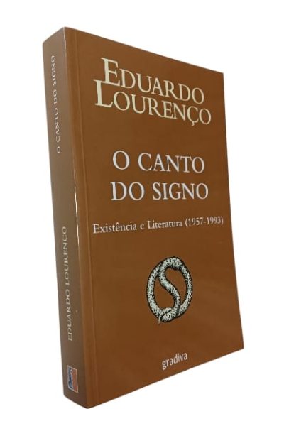 O Canto do Signo: Existência e Literatura (1957-1993) de Eduardo Lourenço