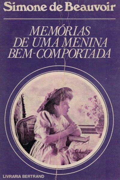 Memórias de uma Menina Bem-Comportada de Simone de Beauvoir