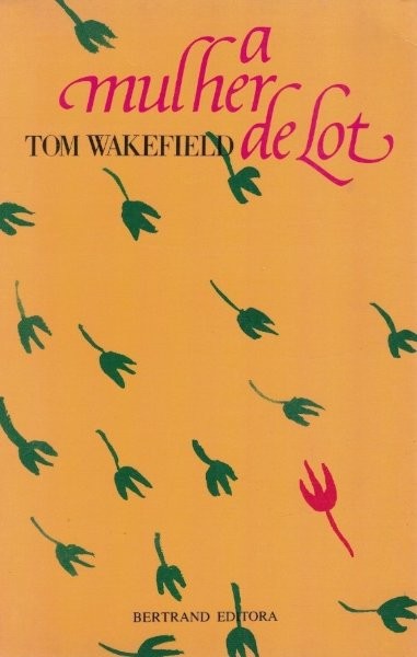 Mulher de Lot de Tom Wakefield