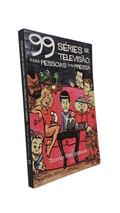 Noventa e Nove Séries de Televisão para Pessoas com Pressa de Thomas Wengelewski.