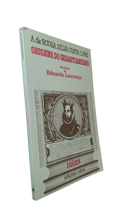 Origens do Sebastianismo de A. de Sousa Silva Costo Lobo