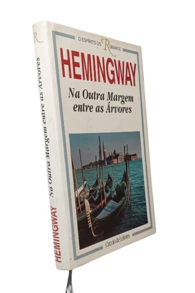 Na Outra Margem Entre as Árvores de Ernest Hemingway