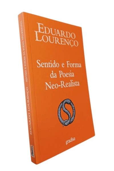Sentido e Forma da Poesia Neo-Realista de Eduardo Lourenço