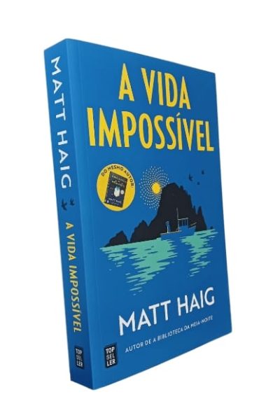 A Vida Impossível de Matt Haig