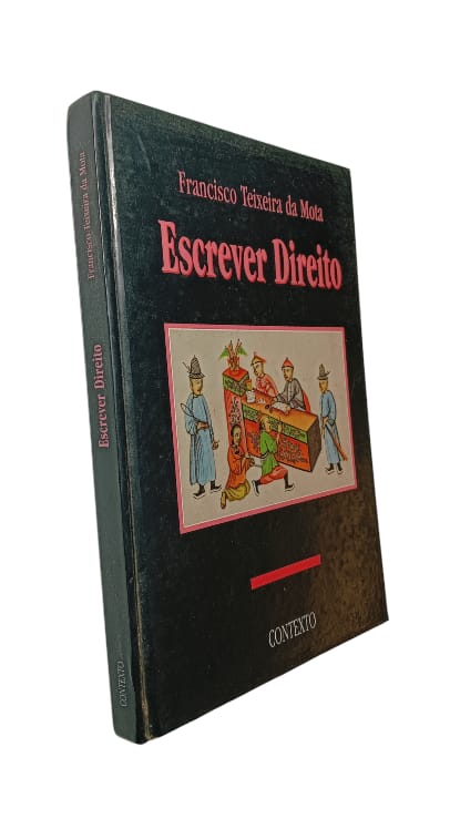 Escrever Direito de Francisco Teixeira da Mota