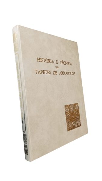 História e Técnica dos Tapetes de Arroiolos de Fernando Baptista de Oliveira