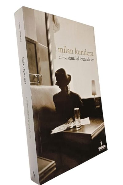 A Insustentável Leveza do Ser de Milan Kundera