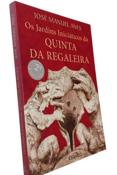 Jardins Iniciáticos da Quinta da Regaleira de José Manuel Anes
