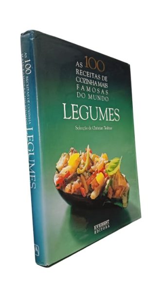 As 100 Receitas de Cozinha MaIs Famosas do Mundo: Legumes de Christian Teubne