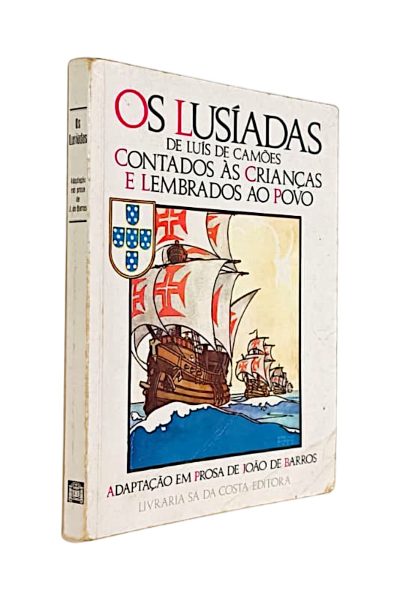 Lusíadas de Luís de Camões Contados às Crianças e Lembrados ao Povo, Os