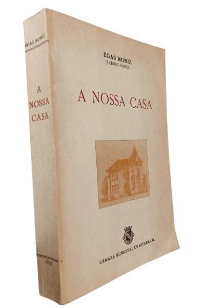 A Nossa Casa de Egas Moniz
