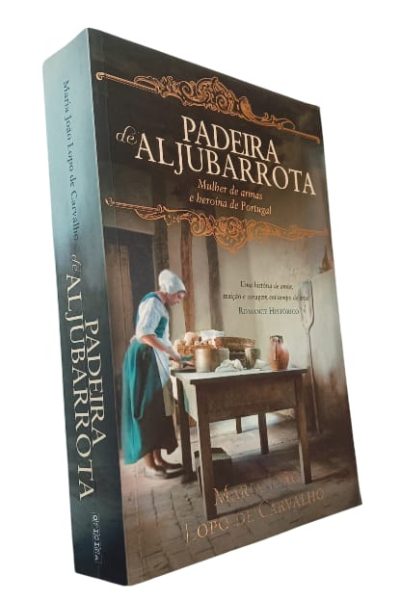 Padeira de Aljubarrota de Maria João Lopo de Carvalho
