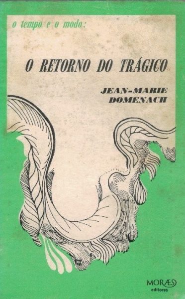 Retorno do Trágico de Jean-Marie Domenach