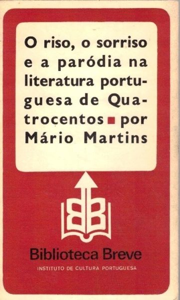 Riso o Sorriso e a Paródia na Literatura Portuguesa de Quatrocentos de Mário Martins