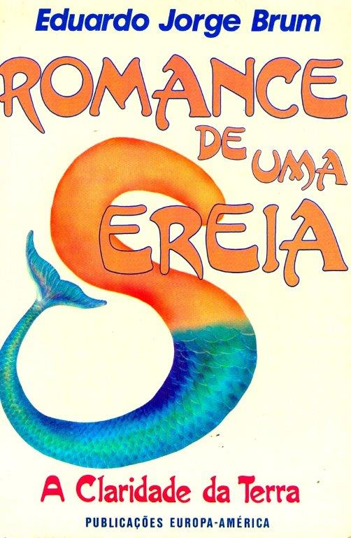 Romance de uma Sereia de Eduardo Jorge Brum