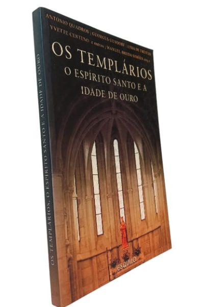 Os Templários: o Espírito Santo e Idade de Ouro de Manuel Breda Simões