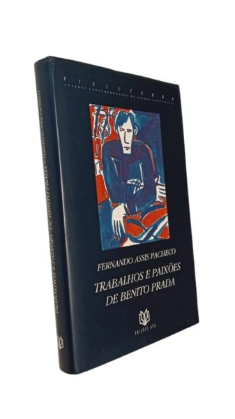 Trabalhos e Paixões de Benito Prada de Fernando Assis Pacheco