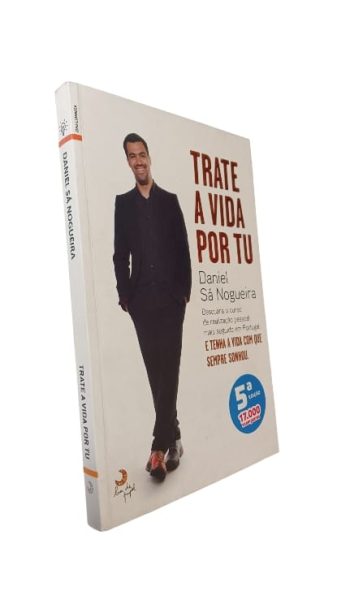 Trate a Vida por Tu de Daniel Sá Nogueira