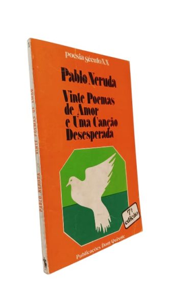 Vinte Poemas de Amor e Uma Canção Desesperada de Pablo Neruda