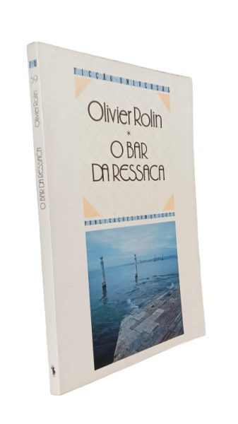 Bar da Ressaca de Olivier Rolin