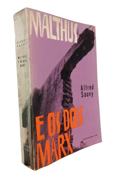 Malthus e os Dois Marx de Alfred Sauvy