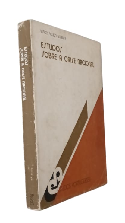 Estudos Sobre a Crise Nacional de Vasco Pulido Valente
