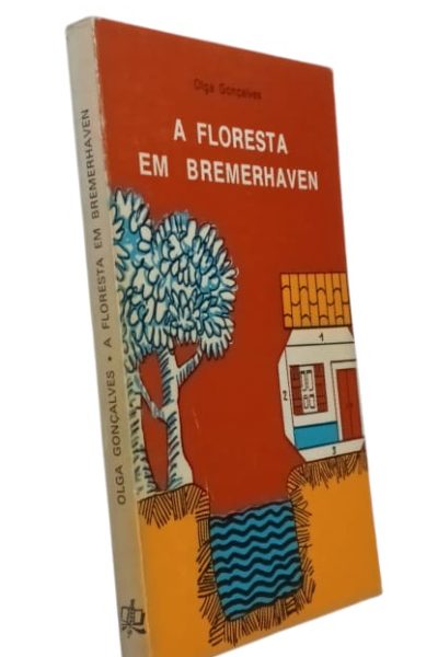 A Floresta em Bremerhaven de Olga Gonçalves