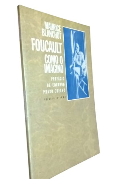 Foucault como o Imagino de Maurice Blanchot