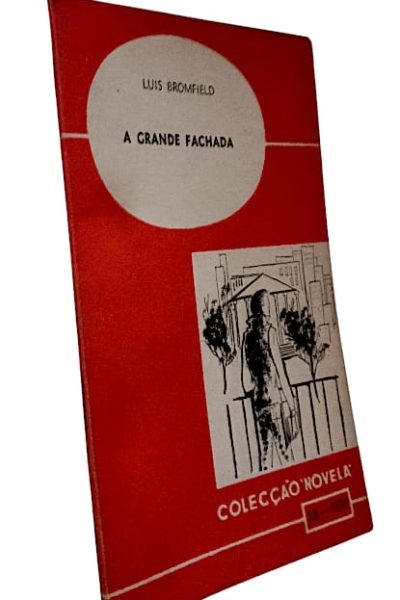 A Grande Fachada de Luís Bromfield
