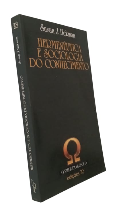 Hermenêutica e Sociologia do Conhecimento de Susan J. Hekman