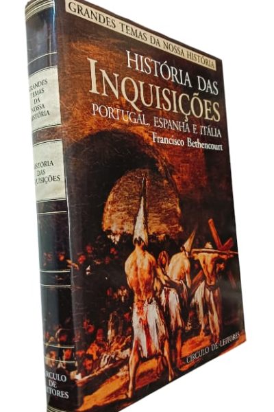 História das Inquisições: Portugal, Espanha e Itália