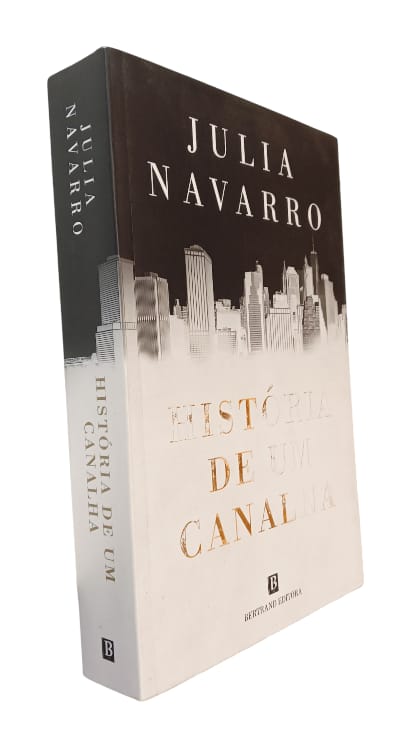 História de um Canalha de Julia Navarro
