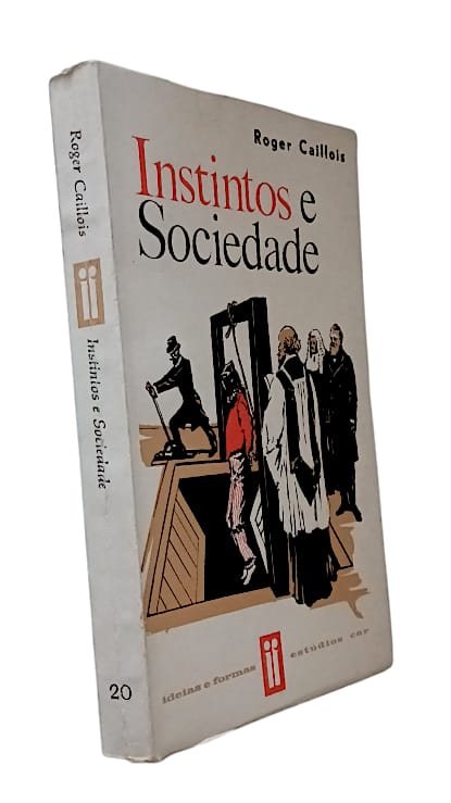 Instintos e Sociedade de Roger Caillois