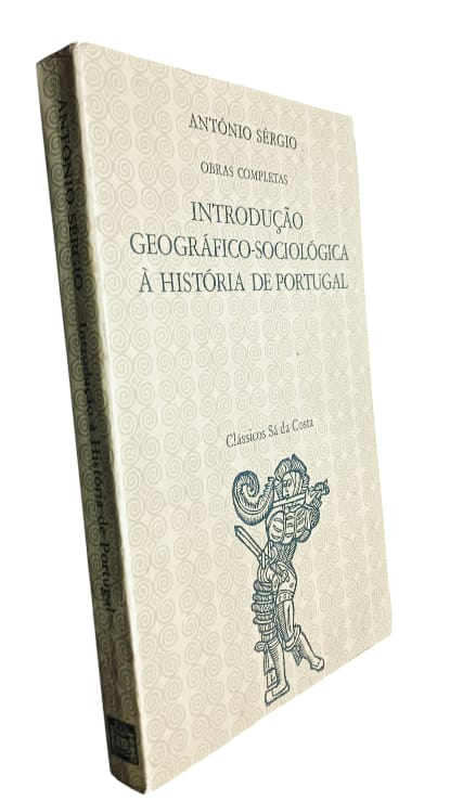 Introdução Geográfico-Sociológica à História de Portugal de António Sérgio