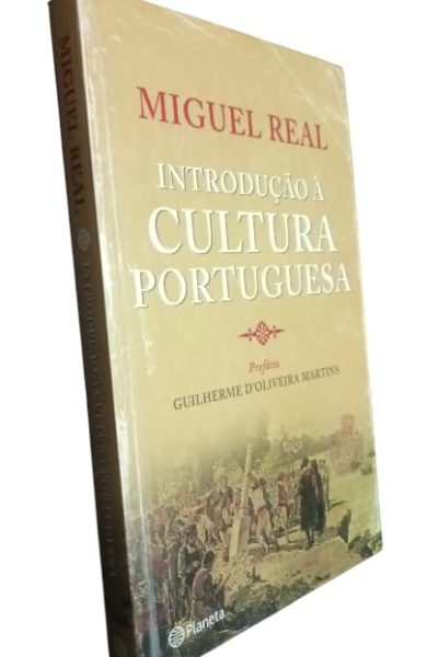 Introdução à Cultura Portuguesa (Séculos XIII a XIX) de Miguel Real