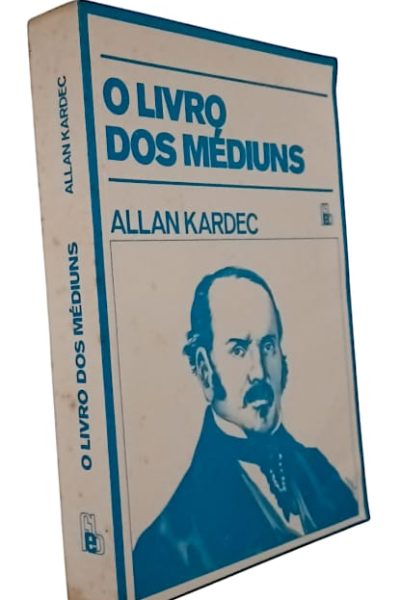 O Livro dos Médiuns de Allan Kardec