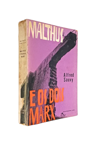 Malthus e os Dois Marx de Alfred Sauvy