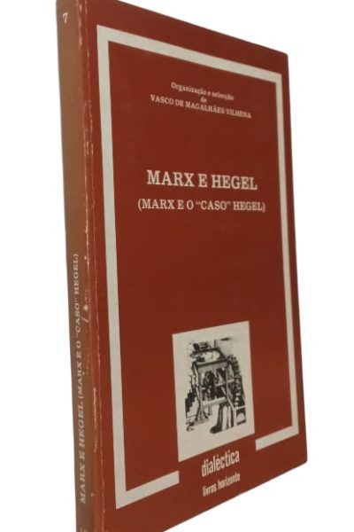 Marx e Hegel de Vasco de Magalhães Viena