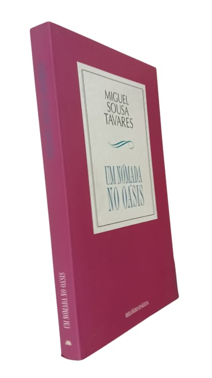 Um Nómada no Oásis de Miguel Sousa Tavares