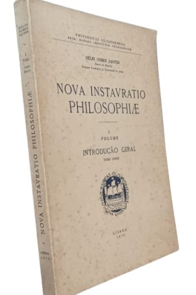 Nova Instauratio Philosophiae: Introdução Geral (Vol. I) de Délio Nobre Santos