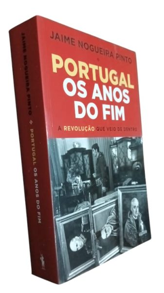 Portugal os Anos do Fim de Jaime Nogueira