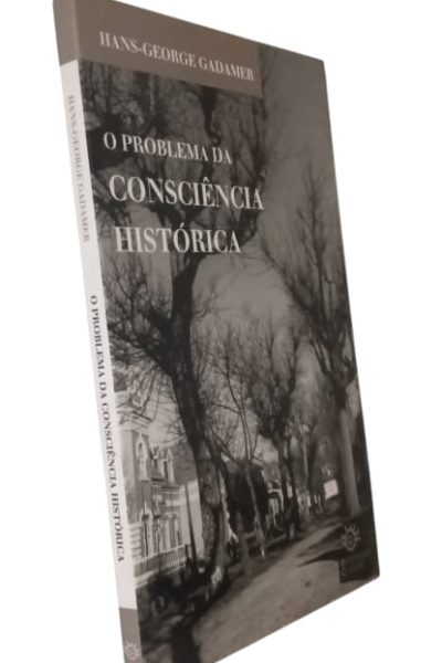 Problema da Consciência Histórica, O