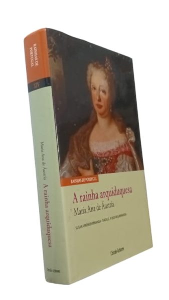 A Rainha Arquiduquesa de Susana Munch Miranda