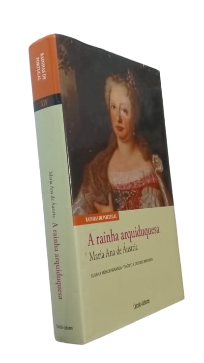 A Rainha Arquiduquesa de Susana Munch Miranda