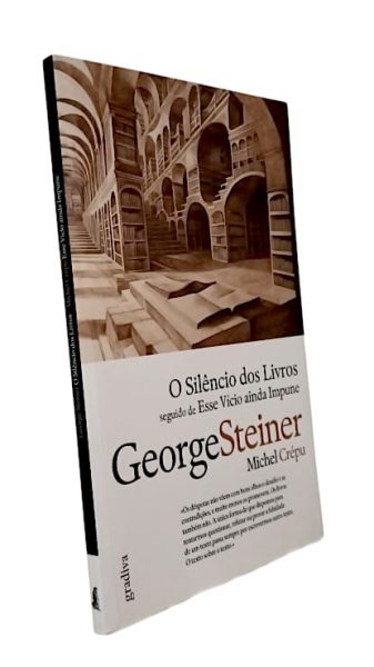 O Silêncio dos Livros de George Steiner