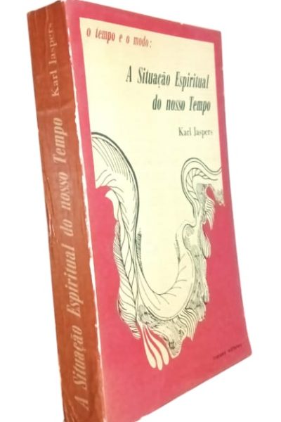 Situação Espiritual do nosso Tempo de Karl Jaspers