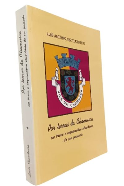 Por Terras da Chamusca de Luís António Vaz Tecedeiro