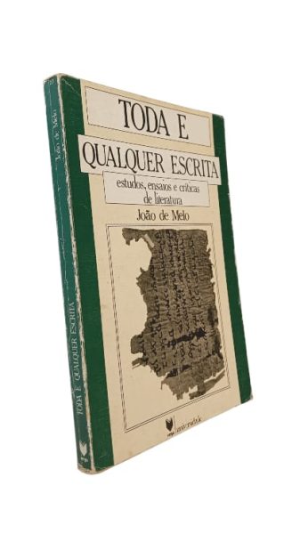 Toda e Qualquer Escrita de João de Melo