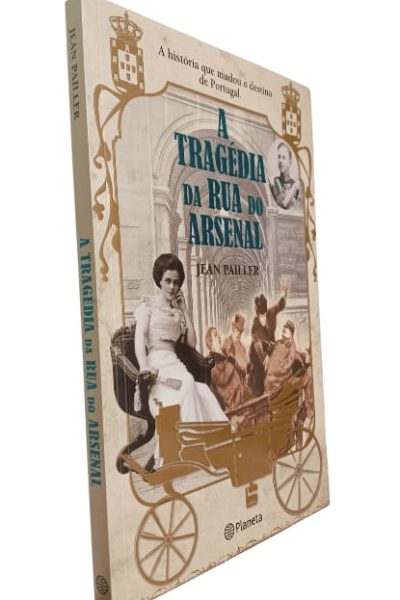 Tragédia da Rua do Arsenal de Gean Pailler