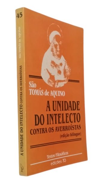 Unidade do Intelecto Contra os Averroístas de São Tomás de Aquino